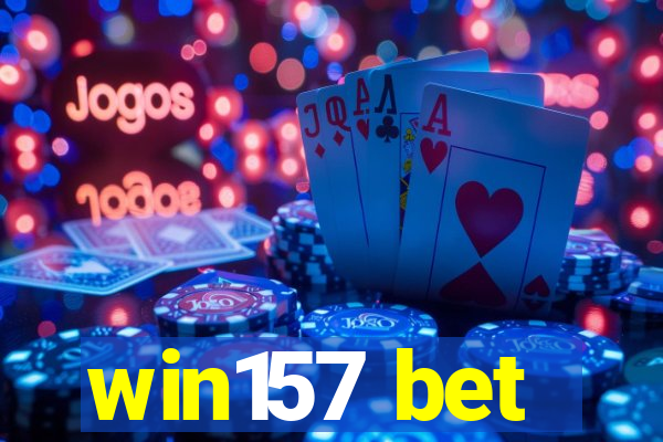 win157 bet
